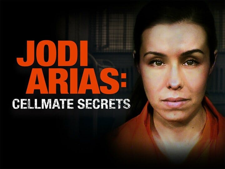 Jodi Arias: Cellmate Secrets Image