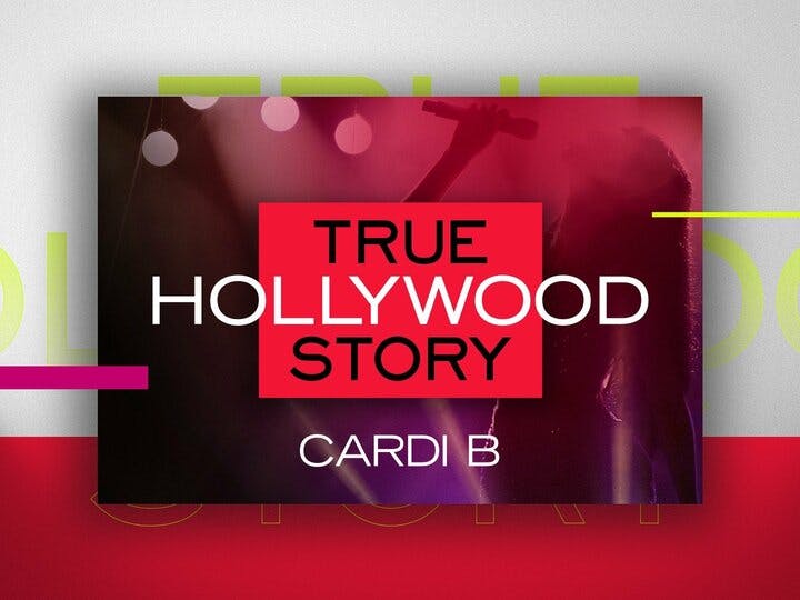 Cardi B: E! True Hollywood Story Image
