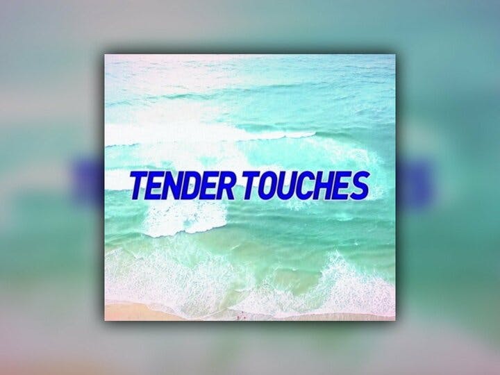 Tender Touches Image