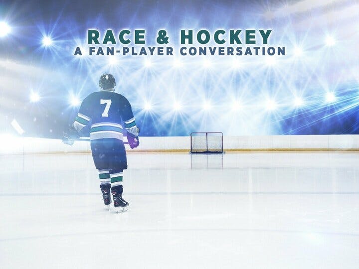 Race & Hockey: A Fan-Player Conversation Image