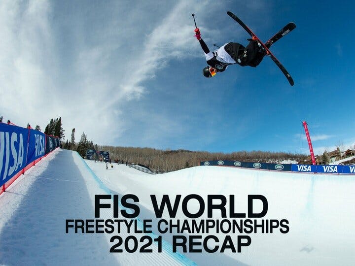 FIS World Freestyle Championships: 2021 Recap Image