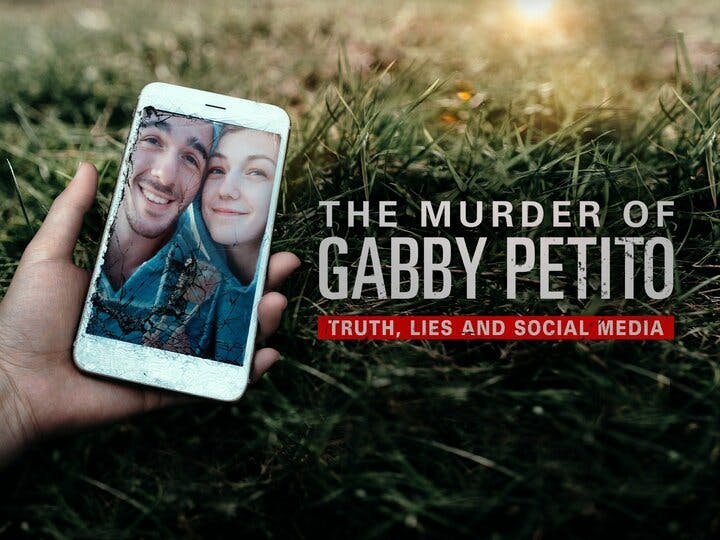 The Murder of Gabby Petito: Truth, Lies and Social Media Image